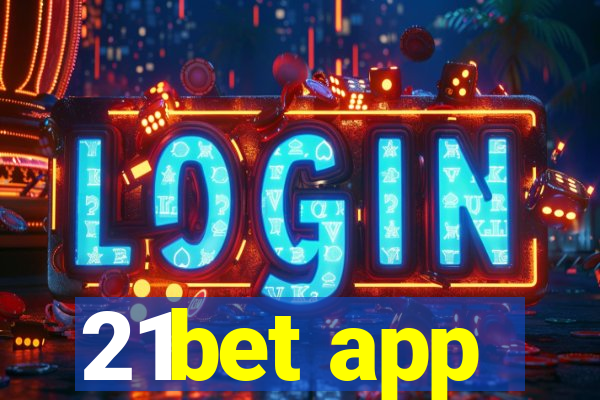 21bet app